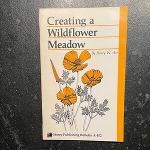 "Creating a Wildflower Meadow," by Henry W. Art, 1988 Storey Bulletin A-102